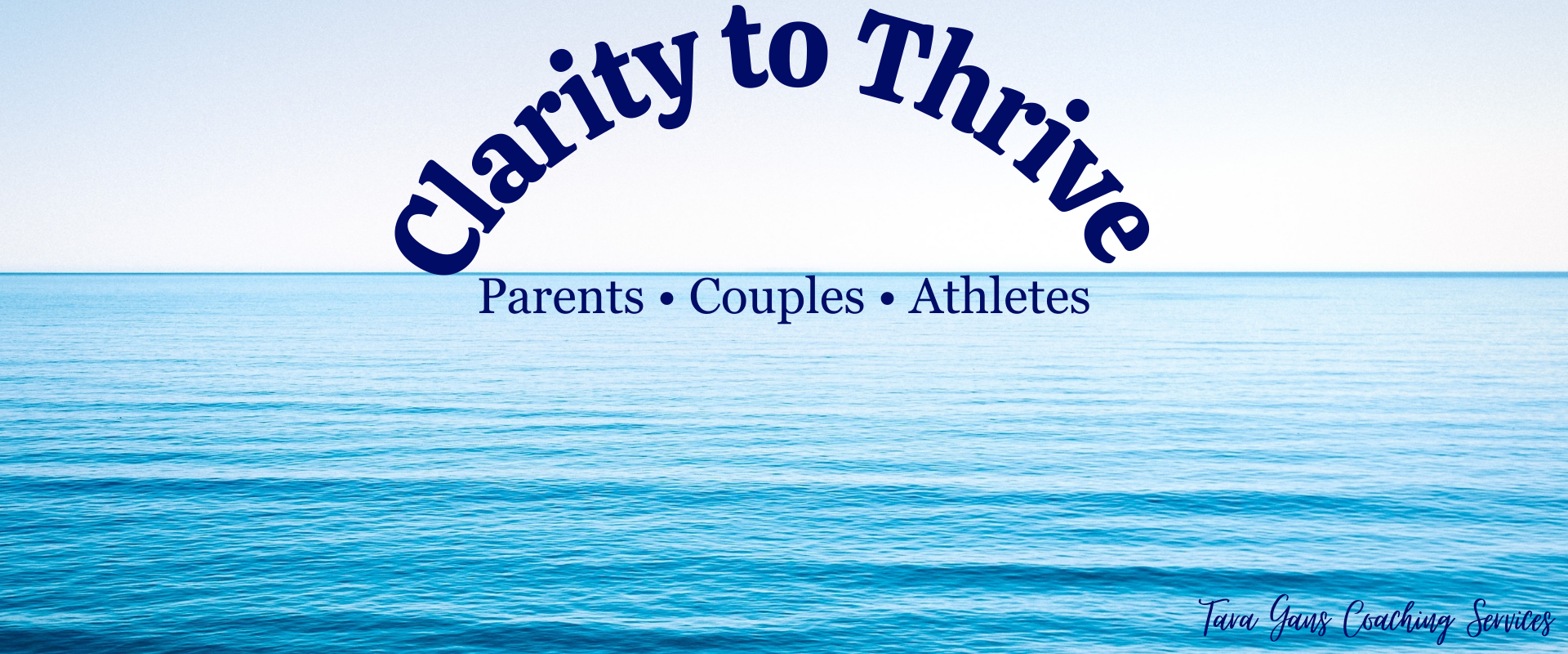 Calm ocean horizon symbolizing clarity, focus, and confidence through life coaching, parent coaching, couples coaching, relationship coaching and mental performance coaching ofr athletes
